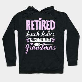 Womens Funny Retired Lunch Lady product I Magical Cafeteria Grandma Hoodie